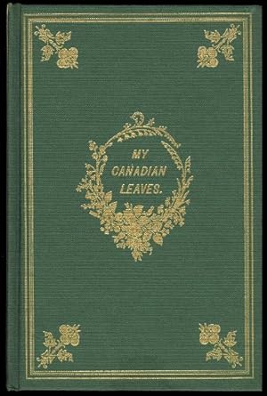 MY CANADIAN LEAVES. FACSIMILE EDITION.