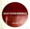 Seller image for Museo Thyssen-Bornemisza, Madrid for sale by Agapea Libros