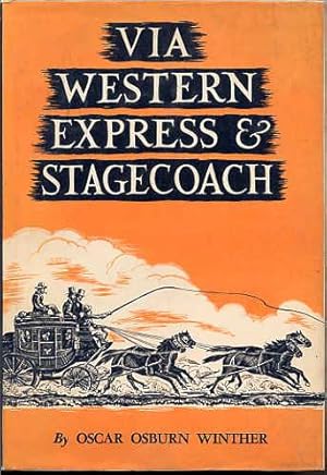 Image du vendeur pour Via Western Express & Stagecoach. mis en vente par Quinn & Davis Booksellers