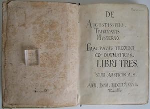 De Augustissimo Trinitatis Mysterio Tractatus Theologi Co=Dogmaticus