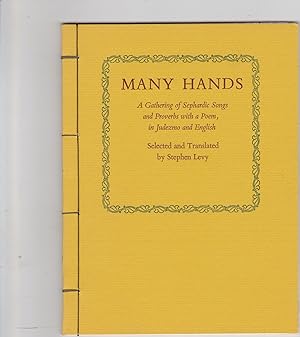 Seller image for Many Hands, a Gathering of Sephardic Songs and Proverbs with a Poem, in Judezmo and English for sale by Meir Turner