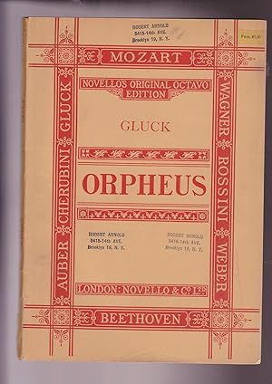 Immagine del venditore per Orpheus an Opera in Three Acts . edited, and the Pianoforte Accompaniment Revised According to the French Score By Berthold Tours. The English Version by The Rev. J. Troutbeck, D.D. venduto da Meir Turner