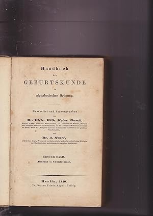 Immagine del venditore per Handbuch Der Geburtskunde in Alphabetischer Ordnung Bearbeitet Und Herausgegebn Von Dr. . [2 volumes] Zwei Baender venduto da Meir Turner