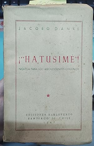¡Hatusimé!. Novela para los adolescentes chilenos