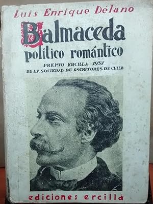 Imagen del vendedor de Balmaceda poltico romntico a la venta por Librera Monte Sarmiento