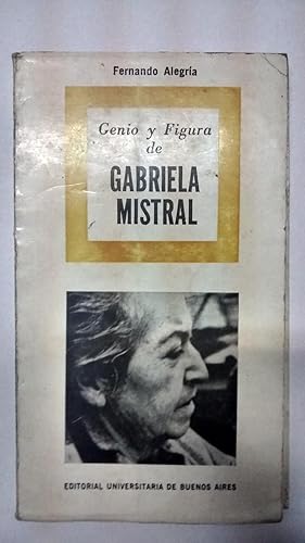 Genio y figura de Gabriela Mistral