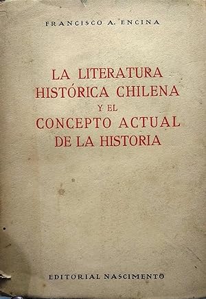 La literatura histórica chilena y el concepto actual de la historia