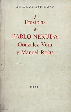 Bild des Verkufers fr 3 epstolas a Pablo Neruda, Gonzalo Vera y Manuel Rojas zum Verkauf von Librera Monte Sarmiento