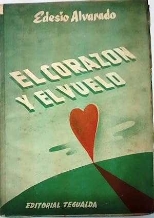 Imagen del vendedor de El corazn y el vuelo a la venta por Librera Monte Sarmiento