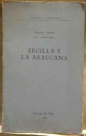 Imagen del vendedor de Ercilla y La Araucana a la venta por Librera Monte Sarmiento