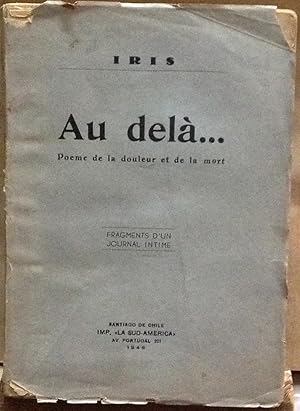 Bild des Verkufers fr Au del .poeme de la douleur et de la mort: fragmentes d un journal de la mort zum Verkauf von Librera Monte Sarmiento