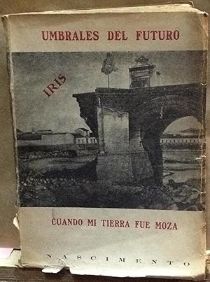 Bild des Verkufers fr Cuando mi tierra fue moza. V. 3 . Umbrales del futuro zum Verkauf von Librera Monte Sarmiento