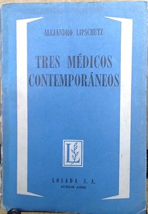 Bild des Verkufers fr Tres mdicos contemporneos: Pavlov, Freud, Schweitzer zum Verkauf von Librera Monte Sarmiento