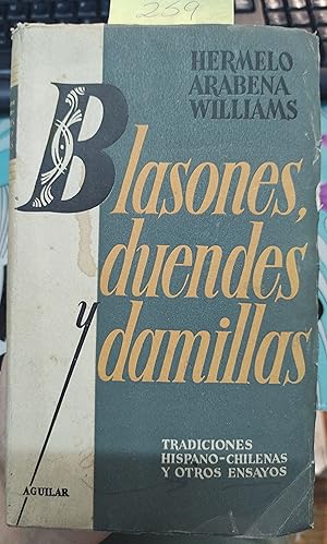 Imagen del vendedor de Blasones, duendes y damillas : tradiciones hispano-chilenas y otros ensayos a la venta por Librera Monte Sarmiento