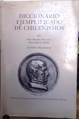 Seller image for Diccionario ejemplificado de chilenismos: y otros usos diferenciales del espa�ol de Chile. Estudio preliminar for sale by Librer�a Monte Sarmiento