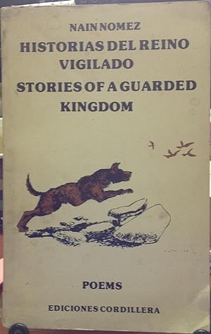 Immagine del venditore per Historias del Reino vigilado = Stories of guarded kingdom: Poems first anthology 1964-1980 venduto da Librera Monte Sarmiento