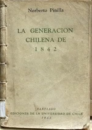 Bild des Verkufers fr La generacin chilena de 1842 zum Verkauf von Librera Monte Sarmiento