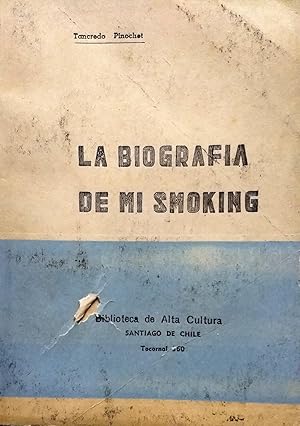 Imagen del vendedor de La biografa de mi smoking a la venta por Librera Monte Sarmiento