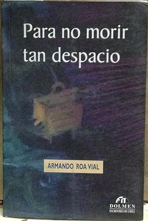 Seller image for Para no morir tan despacio for sale by Librera Monte Sarmiento
