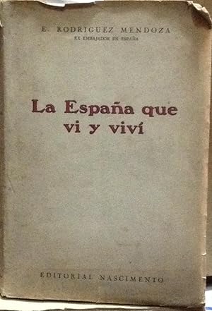 Bild des Verkufers fr La Espaa que vi y viv zum Verkauf von Librera Monte Sarmiento