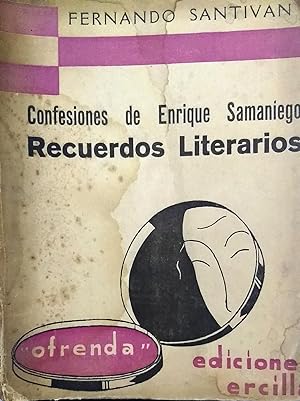 Confesiones de Enrique Samaniego. Recuerdos literarios