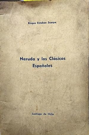 Bild des Verkufers fr Neruda y los clsicos espaoles zum Verkauf von Librera Monte Sarmiento