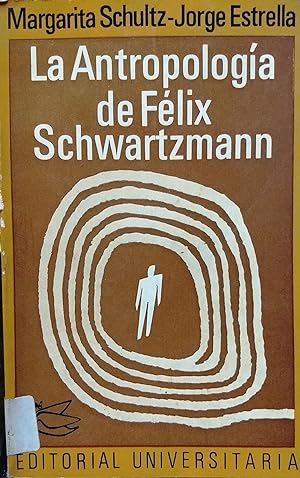 La antropología de Félix Schwartzmann