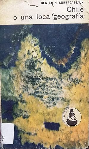Imagen del vendedor de Chile, o una loca geografía a la venta por Librería Monte Sarmiento