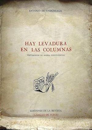 Bild des Verkufers fr Hay levadura en las columnas. Testimonios de poesa convivencial 1946-1951 zum Verkauf von Librera Monte Sarmiento