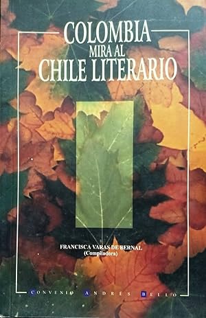 Imagen del vendedor de Colombia mira al Chile literario a la venta por Librera Monte Sarmiento