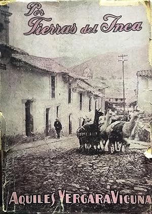 Imagen del vendedor de Por tierras del Inca: (itinerario descriptivo-histrico-romntico de un viaje por el Sur del Per) a la venta por Librera Monte Sarmiento