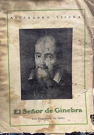 Imagen del vendedor de El seor de Ginebra. San Francisco de Sales a la venta por Librera Monte Sarmiento