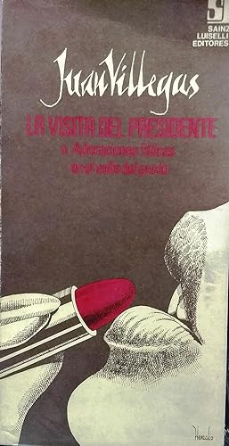 Seller image for La visita del Presidente o Adoraciones Flicas en el Valle del Puelo for sale by Librera Monte Sarmiento