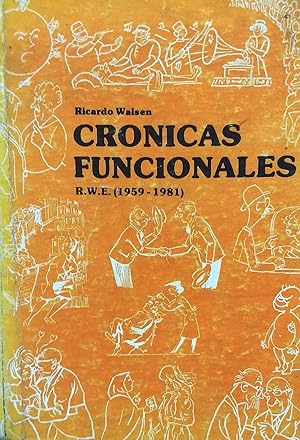 Crónicas funcionales: (1859 - 1981)