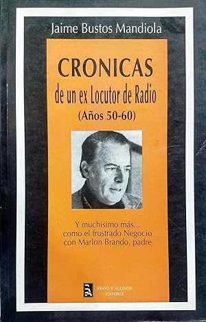 Imagen del vendedor de Crnicas de un ex locutor de radio (ao 50-60) a la venta por Librera Monte Sarmiento