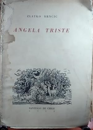 Seller image for Angela triste: (fragmentos de la historia de un poema) for sale by Librera Monte Sarmiento