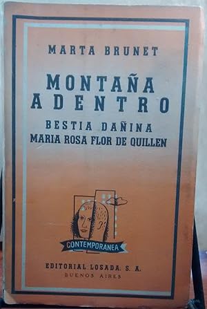 Bild des Verkufers fr Montaa adentro. Bestia daina. Mara Rosa flor del Quilln zum Verkauf von Librera Monte Sarmiento