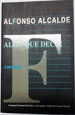 Imagen del vendedor de Algo que decir. Antologa a la venta por Librera Monte Sarmiento