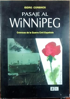 Pasaje al Winnipeg. Crónicas de la Guerra Civil Española