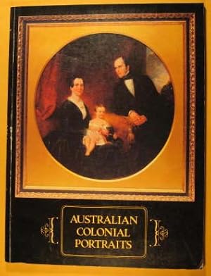 Imagen del vendedor de Australian Colonial Portraits a la venta por Pistil Books Online, IOBA