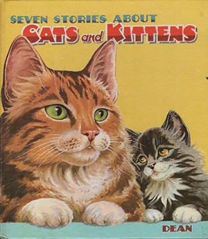 Immagine del venditore per SEVEN STORIES ABOUT CATS AND KITTENS venduto da Black Stump Books And Collectables