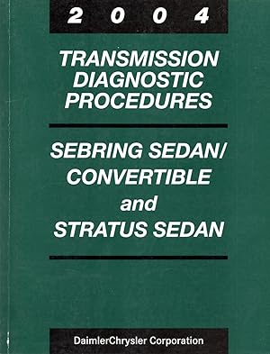 2004 Transmission Diagnostic Procedures Sebring Sedan, Convertible and Stratus Sedan