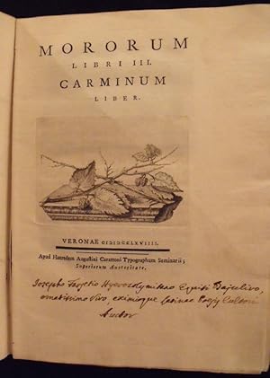 Mororum Libri III. Carminum Liber.