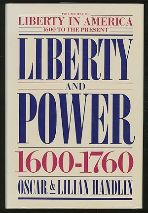 Bild des Verkufers fr Liberty and Power: 1600-1760 zum Verkauf von Between the Covers-Rare Books, Inc. ABAA