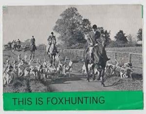 Image du vendeur pour This Is Foxhunting mis en vente par HORSE BOOKS PLUS LLC
