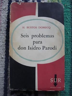 Imagen del vendedor de Seis problemas para Isidro Parodi. a la venta por Libros del cuervo
