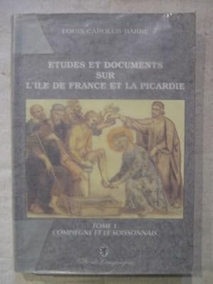 Imagen del vendedor de Etudes et documents sur l'le de France et la Picardie a la venta por Tant qu'il y aura des livres