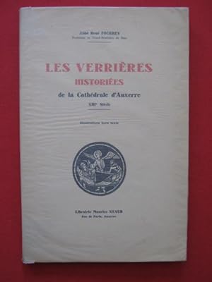 Immagine del venditore per Les verrires histories de la cathdrale d'Auxerre venduto da Tant qu'il y aura des livres