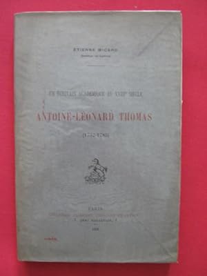 Seller image for Antoine Lonard Thomas (1732-1785), un crivain acadmique au XVIIIe sicle for sale by Tant qu'il y aura des livres