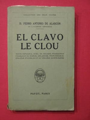 Seller image for El clavo - le clou for sale by Tant qu'il y aura des livres